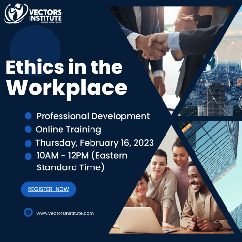 Vectors Institute Ethics in the Workplace Workshop 
